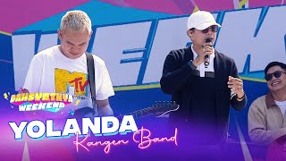 Download lagu KANGEN BAND - Yolanda | DAHSYATNYA WEEKEND mp3 Download lagu KANGEN BAND - Yolanda | DAHSYATNYA WEEKEND mp3