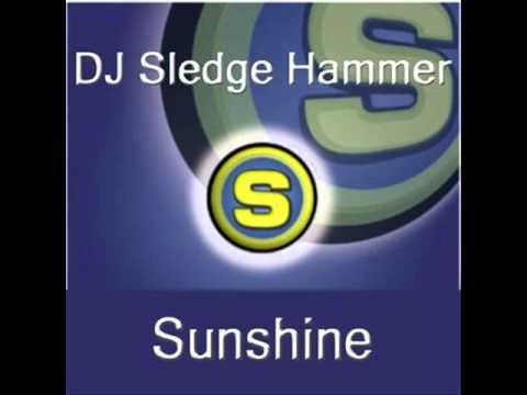 DJ Sledgehammer Project - Sunshine (Vibekidz remix)