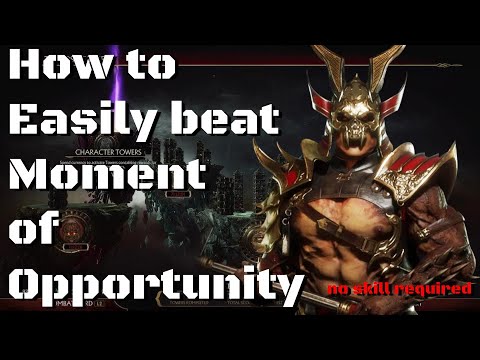 MK11 How to easily beat the 3rd gauntlet stage:Moment of Opportunity (no skill/luck required.) 2020