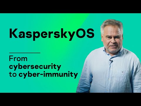 Video Thumbnail: KasperskyOS: from cybersecurity to cyber-immunity