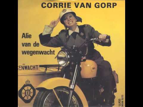 Corrie Van Gorp - Ik Ben Alie Van De Wegenwacht