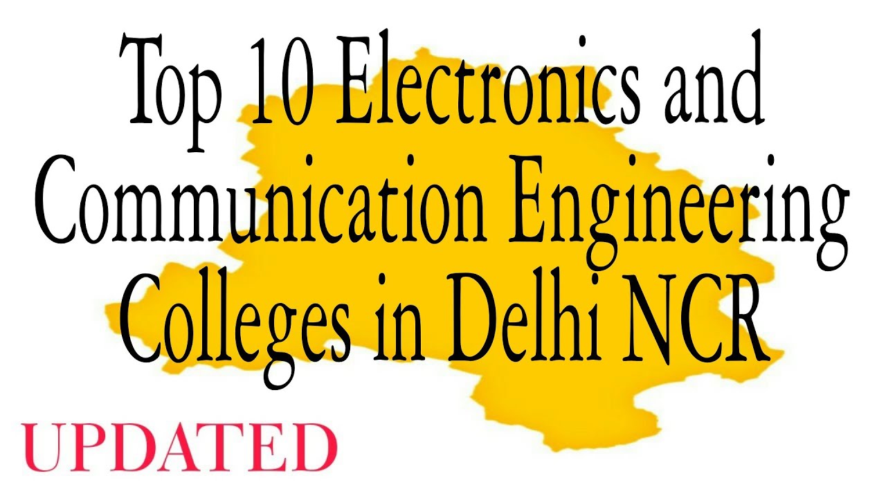 Top 10 Electronics and Communication Engineering College in Delhi NCR #electronics #communication