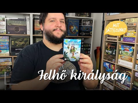 Felhő királyság Játékbemutató - Mit Játsszunk?