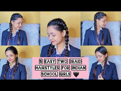 5 Easy Two Braid Hairstyles for Indian school girls...