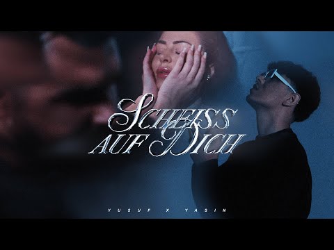 YUSUF & YASIN - SCHEISS AUF DICH [Official Video 4K]