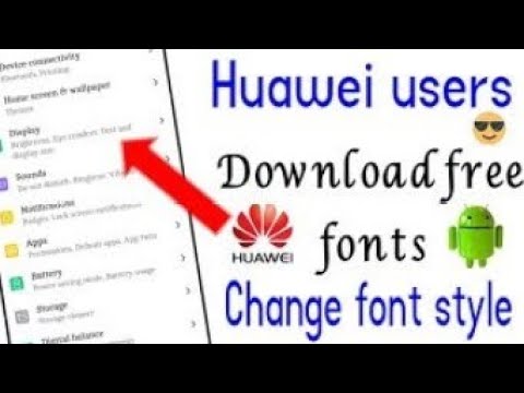 How To Change Font On All Huawei Devices For Free