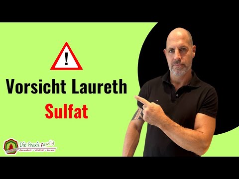 Vorsicht Laureth Sulfat