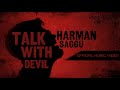 Talk With Devil Official Video Harman Saggu New Punjabi Songs 2025