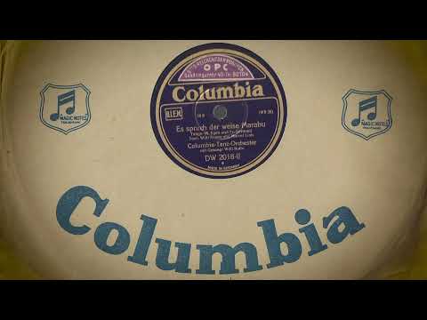 Es sprach der weise Marabu *1930 - Columbia-Tanz-Orchester mit Gesang: Willi Kollo