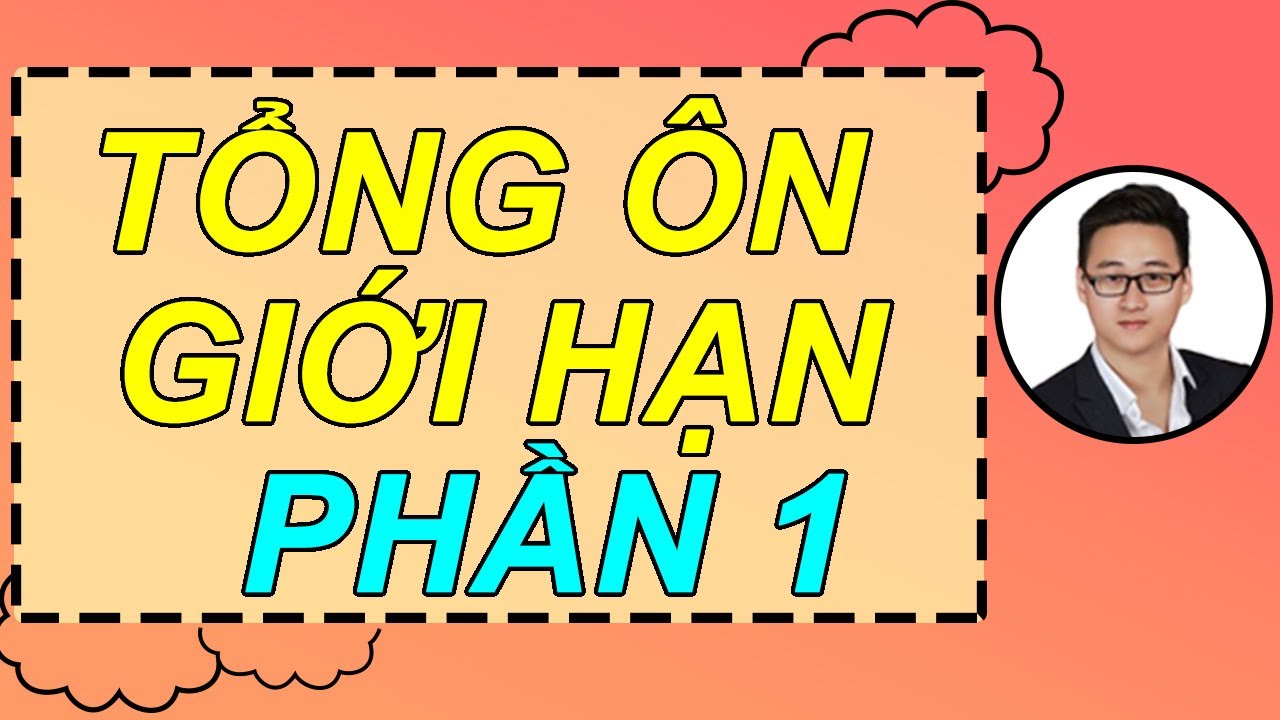 LIVE BỔ TRỢ LẤY GỐC GIỚI HẠN DÃY SỐ TỪ A-Z