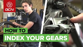 How To Index Your Gears - Adjusting Your Rear Derailleur