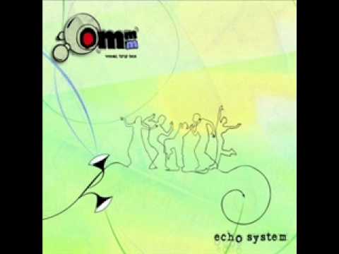 Ommm - Echo System - Effet Wahou