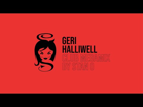 Geri Halliwell | Club Megamix 2022 by Stan O