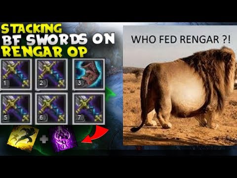STACKING B.F SWORDS ON RENGAR IS INSANELY BUSTED!!!