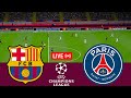 [LIVE] Barcelona vs PSG. UEFA Champions League 23/24 Full Match - VideoGame Simulation