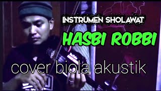 Download lagu Instrumen sholawat biola | Hasbi Rabbi Jallallah | Biola Akustik (Cover) mp3