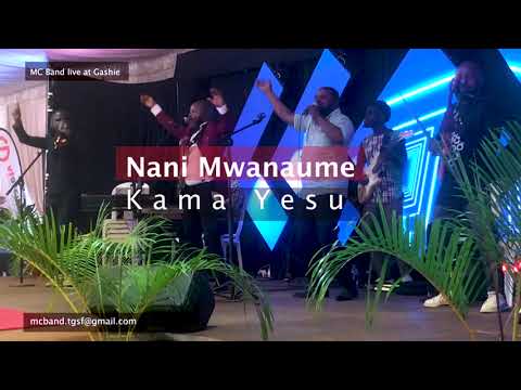 MC Band - Nani Mwanaume kama Yesu - Live  music at Nairobi  Gashie Festival of Hope -  Seben