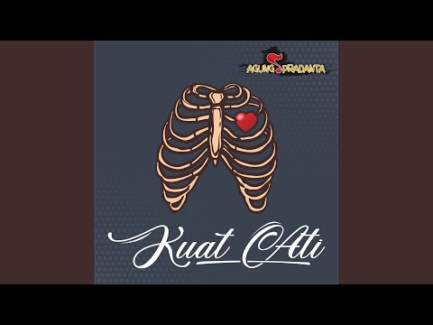 Kuat Ati - Agung Pradanta