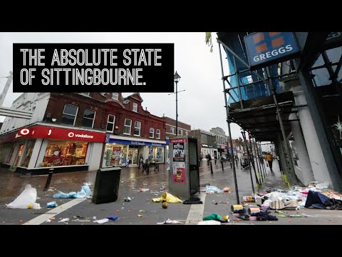 I was SHOCKED at the state of SITTINGBOURNE in Kent