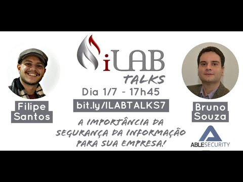 , title : '7º iLAB Talks - A importância da Segurança da Informação para sua empresa!