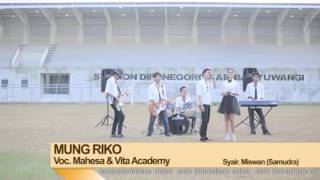 Mung Riko Mahesa Vita academy...