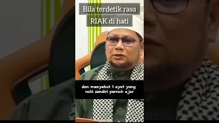 Download lagu Bila terdetik rasa riak di hati - Dato' Ustaz Badli Shah mp3