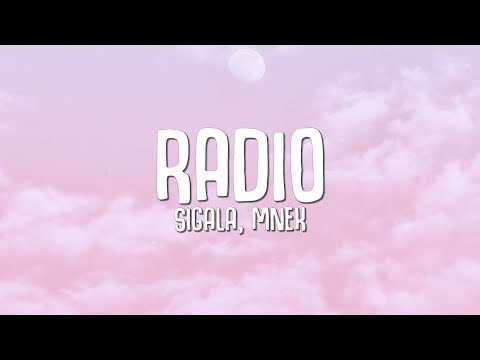 Sigala - Radio (Lyrics) ft. MNEK