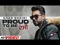Proud To Be Desi (HD Video)| Khan Bhaini ft Fateh | Syco Style | Dirty Dutch | New Punjabi Song 2022
