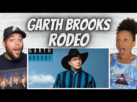 HUGE FAN NOW!| FIRST TIME HEARING Garth Brooks  - Rodeo REACTION