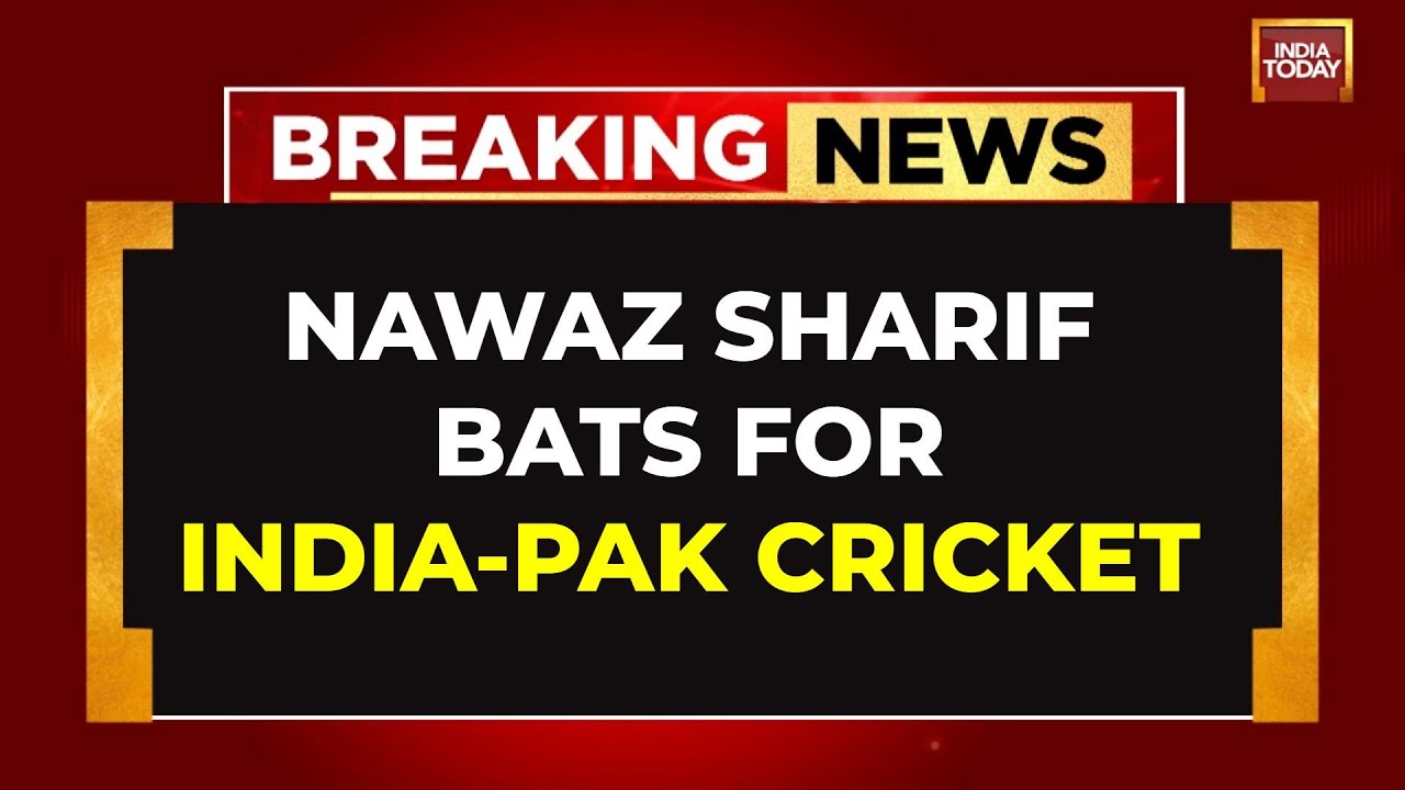 Exclusive: Nawaz Sharif Bats For India-Pak Cricket In Conversation With India Today