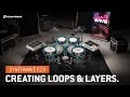 Video 2: Creating Loops & Layers