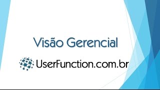 Visão Gerencial, descubra como é simples.