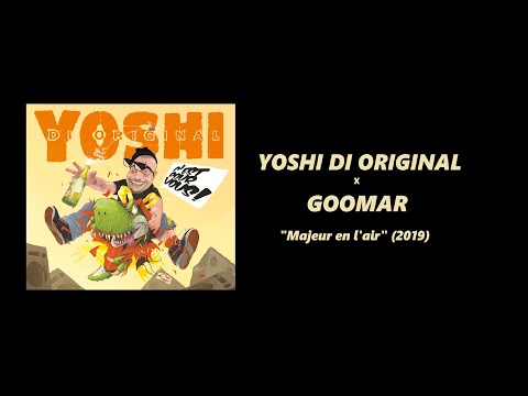 Yoshi Di Original - Majeur en l'air [Prod: Goomar]