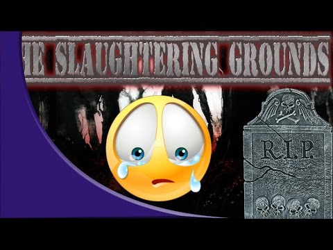 The Slaughtering Grounds - Eulogy for a Dead Developer - Spoopy Month