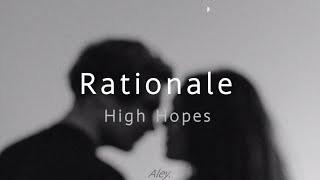 Rationale - High Hopes ¦Türkçe Çeviri
