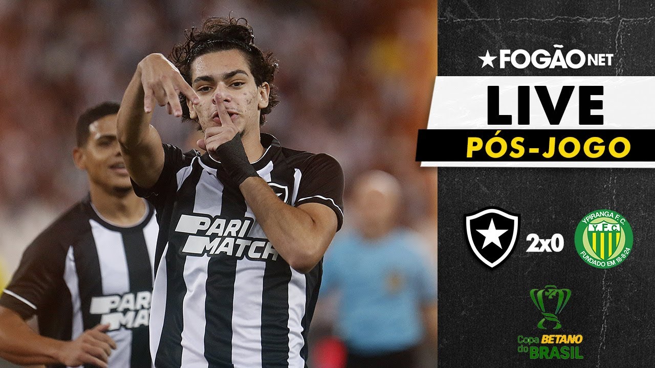 LIVE | Pós-jogo e repercussão da classificação do Botafogo sobre o Ypiranga na terceira fase da Copa do Brasil