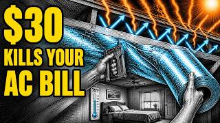 This $30 Foil Roll Cools Any Attic 30°F FOREVER...(Science Explained)