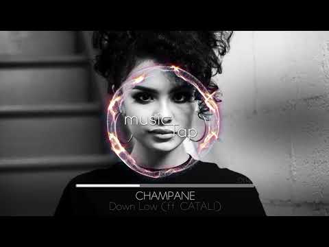 CHAMPANE - Down Low (ft. CATALI)