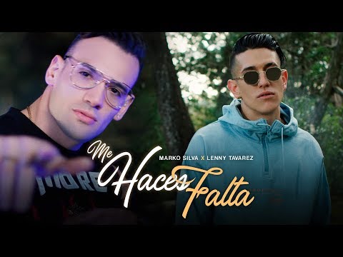 Me Haces Falta - Marko Silva Feat Lenny Tavarez (Video Oficial)
