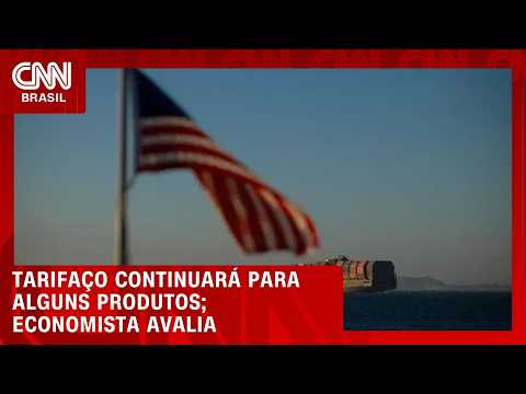 Economista: Tarifaço continuará para alguns produtos | CNN MERCADO