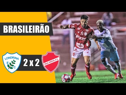 LONDRINA 2 X 2 VILA NOVA | BRASILEIRÃO SÉRIE B 2022 | GOLS