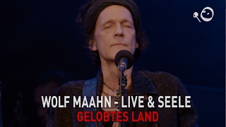 Wolf Maahn - Gelobtes Land (Live in Köln)