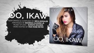 geca morales - oo, ikaw lyrics geca-morales-oo,-ikaw-lyrics