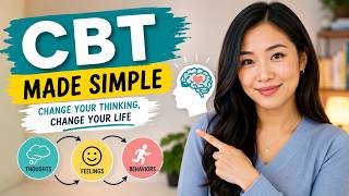 Cognitive Behavioral Therapy CBT Explained (9 Minutes)