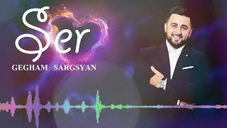 Gegham Sargsyan - Ser (2022)