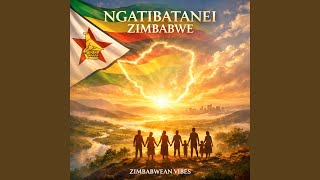 Download lagu Ngatibatanei Zimbabwe mp3
