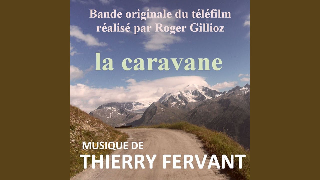 La caravane (Générique)