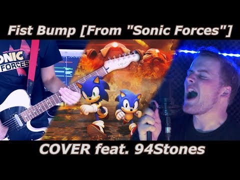 Fist Bump - Sonic Forces (COVER ft. 94Stones)