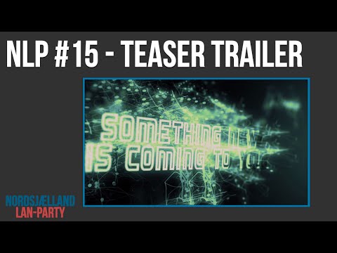 NLParty.dk - NLP #15 Teaser Trailer