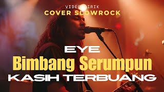 Download lagu MERINDING !! Bimbang Serumpun Kasih Terbuang (Eye) - Cover Slowrock 90s Berirama Melayu mp3 Download lagu MERINDING !! Bimbang Serumpun Kasih Terbuang (Eye) - Cover Slowrock 90s Berirama Melayu mp3